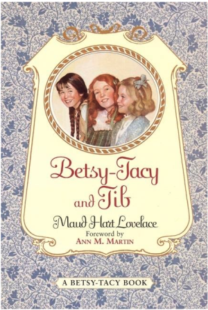 Betsy-Tacy and Tib (Betsy-Tacy, 2)