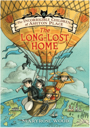 The Incorrigible Children of Ashton Place: The Long-Lost Home (Incorrigible Children of Ashton Place #6)