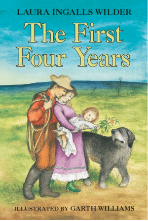 The First Four Years (Little House #9)