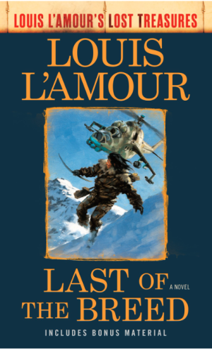 Last of the Breed (Louis L'Amour's Lost Treasures): A Novel
