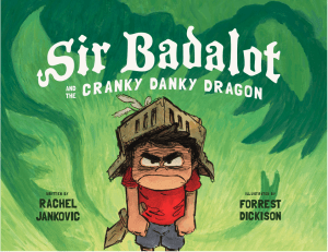 Sir Badalot and the Cranky Danky Dragon