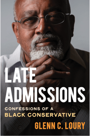 Late Admissions: Confessions of a Black Conservative