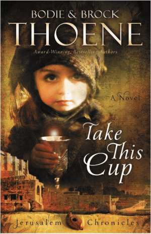 Take This Cup (Jerusalem Chronicles #2)