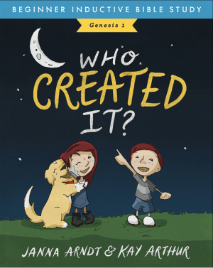 Who Created It?: Genesis 1 (Beginner Inductive Bible Study)